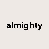 almighty是什么意思