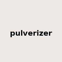 pulverizer是什么意思