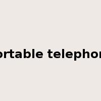 portable telephone是什么意思