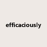 efficaciously是什么意思