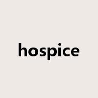 hospice是什么意思