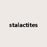 stalactites是什么意思