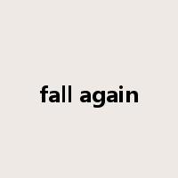 fall again是什么意思