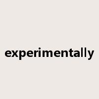 experimentally是什么意思