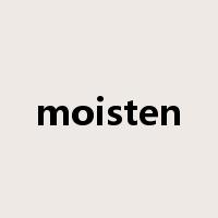 moisten是什么意思