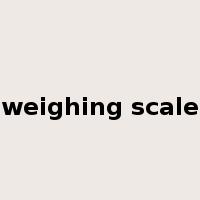 weighing scale是什么意思