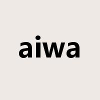 aiwa是什么意思