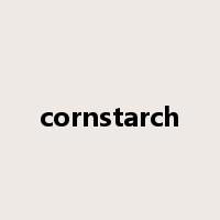 cornstarch是什么意思