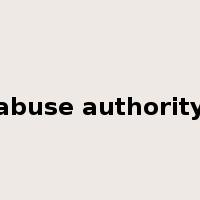 abuse authority是什么意思