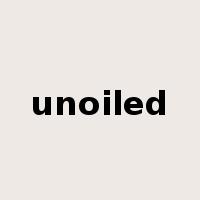 unoiled是什么意思