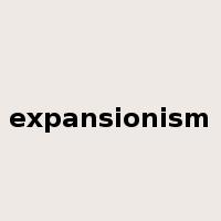 expansionism是什么意思