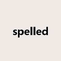 spelled是什么意思