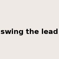 swing the lead是什么意思