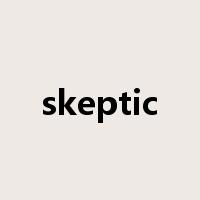 skeptic是什么意思