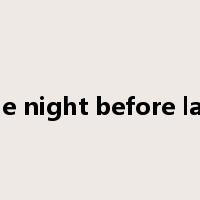 the night before last是什么意思