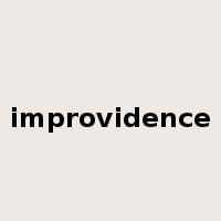 improvidence是什么意思