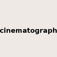 cinematograph是什么意思