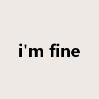 i'm fine是什么意思