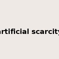 artificial scarcity是什么意思