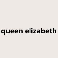 queen elizabeth是什么意思