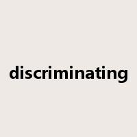discriminating是什么意思
