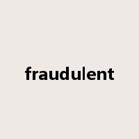 fraudulent是什么意思