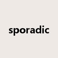 sporadic是什么意思