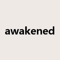 awakened是什么意思