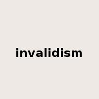 invalidism是什么意思