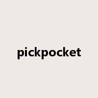 pickpocket是什么意思