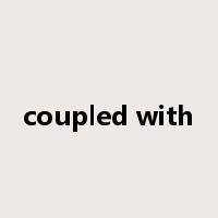 coupled with是什么意思