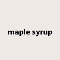 maple syrup是什么意思