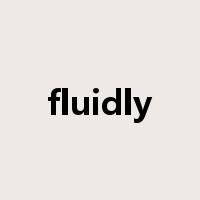 fluidly是什么意思