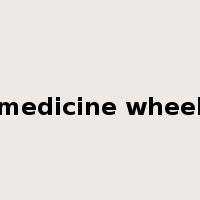 medicine wheel是什么意思