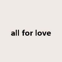 all for love是什么意思