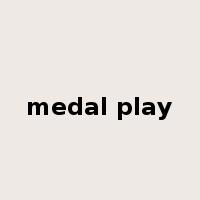 medal play是什么意思