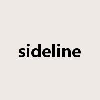 sideline是什么意思