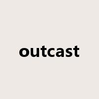 outcast是什么意思