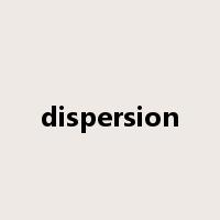 dispersion是什么意思