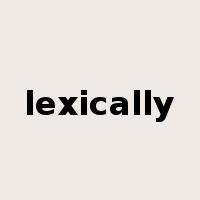 lexically是什么意思