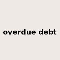 overdue debt是什么意思