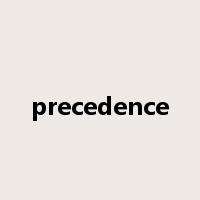 precedence是什么意思