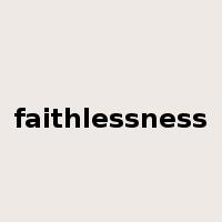faithlessness是什么意思