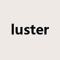 luster是什么意思