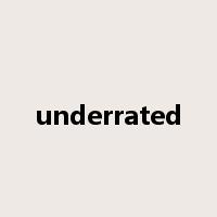 underrated是什么意思