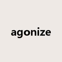 agonize是什么意思