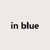 in blue是什么意思