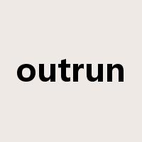 outrun是什么意思