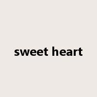 sweet heart是什么意思