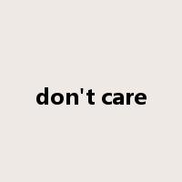 don't care是什么意思